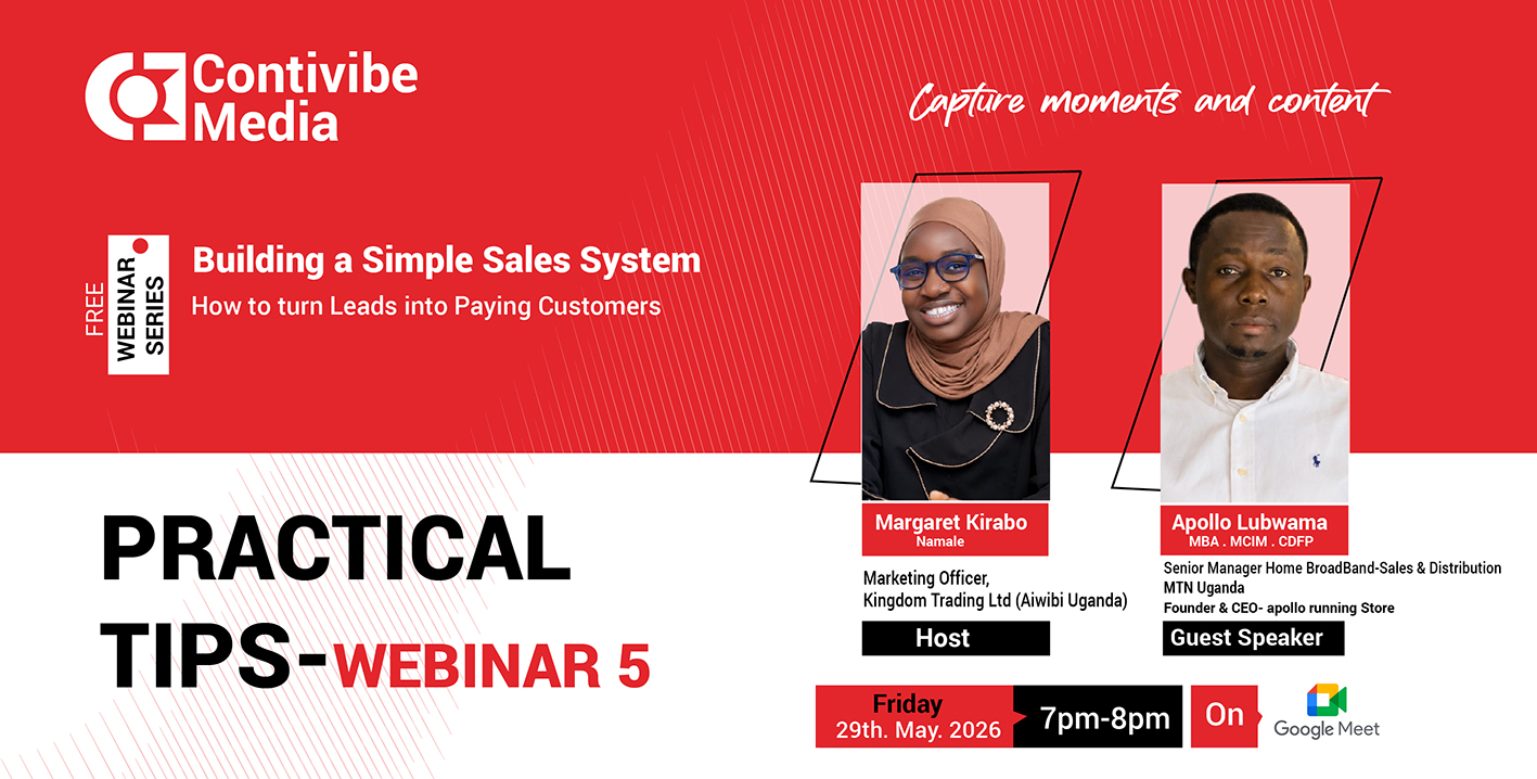 Webinar Series: Apollo Lubwama- Why Businesses lose sales before customers are ready to buy